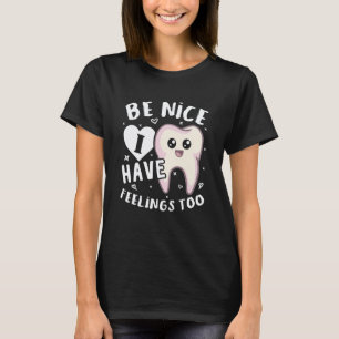 Camiseta Seja Simpático, Estou Me Sentindo Muito Fofo Odont