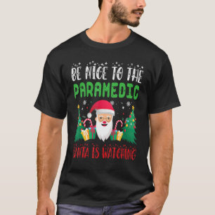 Camiseta Seja Simpático para o paramédico O Papai Noel está