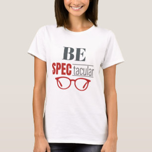 Camiseta Seja SpecTacular Otometrista Engraçado Visão Optom
