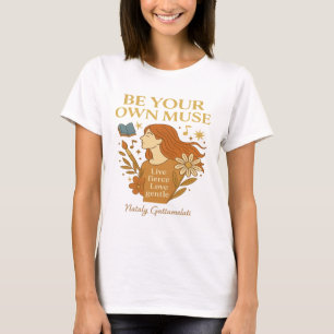 Camiseta Seja Sua Própria Musa - Citação de Arte Feminina M