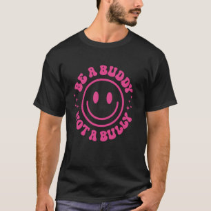 Camiseta Seja um Amigo e não um Valentão Apoie o Anti Bully