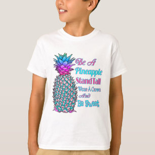 Camiseta Seja um ananás alto Vista uma coroa seja doce