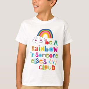 Camiseta Seja um arco-íris em outra nuvem