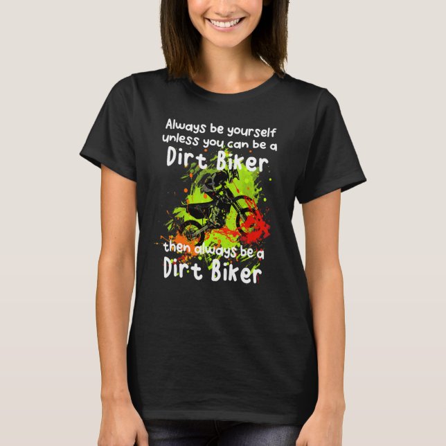 Camiseta Seja Um Biker De Sujeira (Frente)