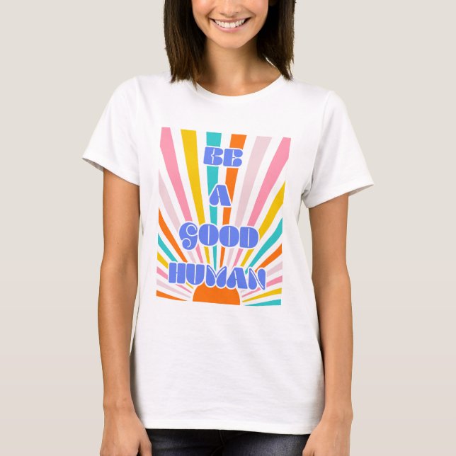 Camiseta Seja um bom humano - Rainbow Sun (Frente)