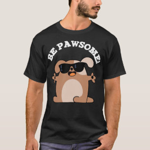 Camiseta Seja Um Cachorro Bonito E Fantástico