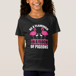 Camiseta Seja um Flamingo em um Bando de Pombos