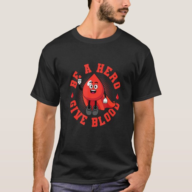 Camiseta Seja um herói, dê sangue, poupe vidas, doador (Frente)