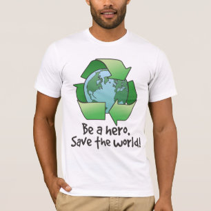 Camiseta Seja um herói, t-shirt do reciclar