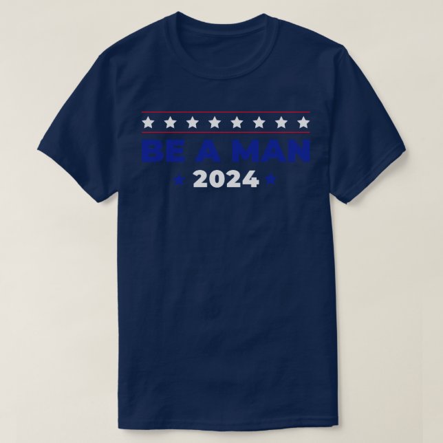 Camiseta Seja um homem 2024 1 (Frente do Design)