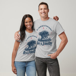Camiseta Seja um Jimothy" Um Panda Racoons Engraçado da Lix