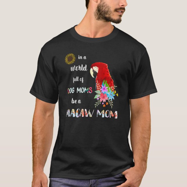 Camiseta Seja Um Pássaro De Papagaio Escarlate Mãe (Frente)