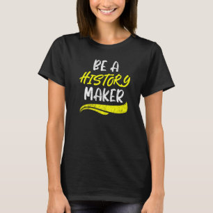 Camiseta Seja Um Professor De História Ensino Estudante Anc