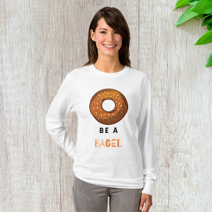 Camiseta Seja Uma Capa Longa Das Mulheres De Bagel