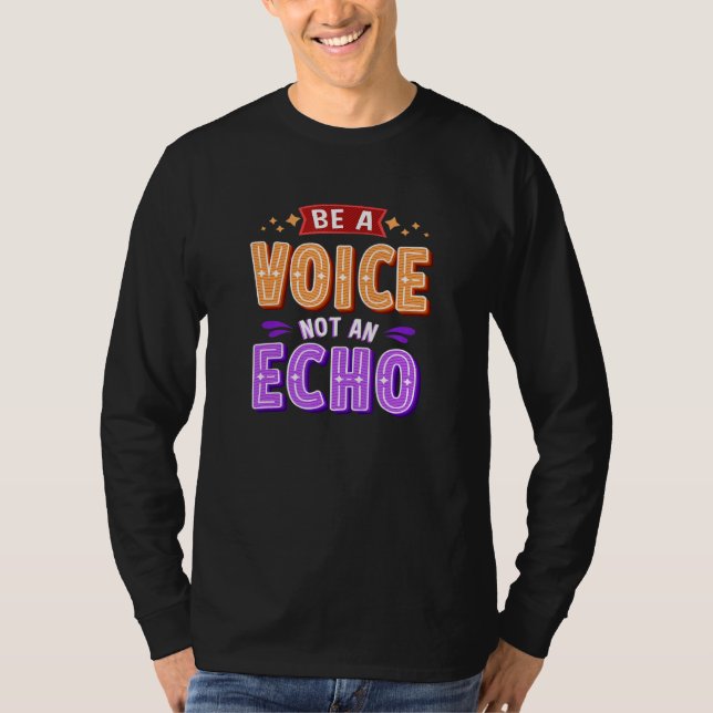 Camiseta Seja Uma Voz Não Um Echo 1 (Frente)
