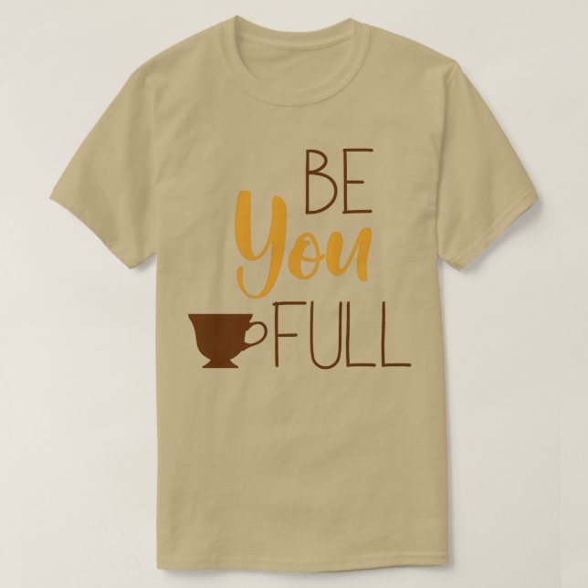 Camiseta Seja você cheio de chá (Frente do Design)