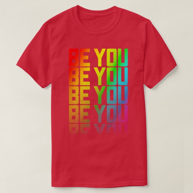 Camiseta Seja você LGBTQ Orgulho gay Arco-Íris Texto Fade G (Frente do Design)