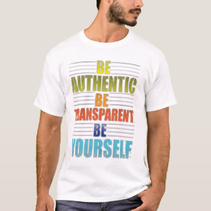 Camiseta Seja Você Mesmo Autêntico