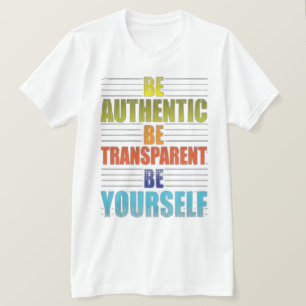 Camiseta Seja Você Mesmo Autêntico