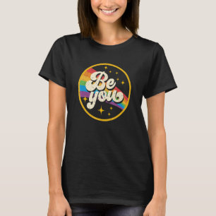 Camiseta Seja você Orgulha LGBTQ Gay LGBT Ally Rainbow Flag