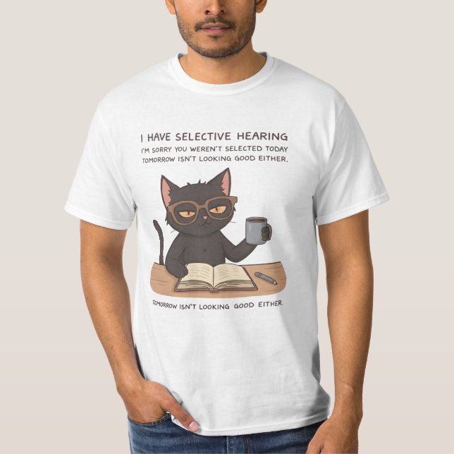 Camiseta Selective Hearing Black Cat – Sarcastic Humor (Frente)