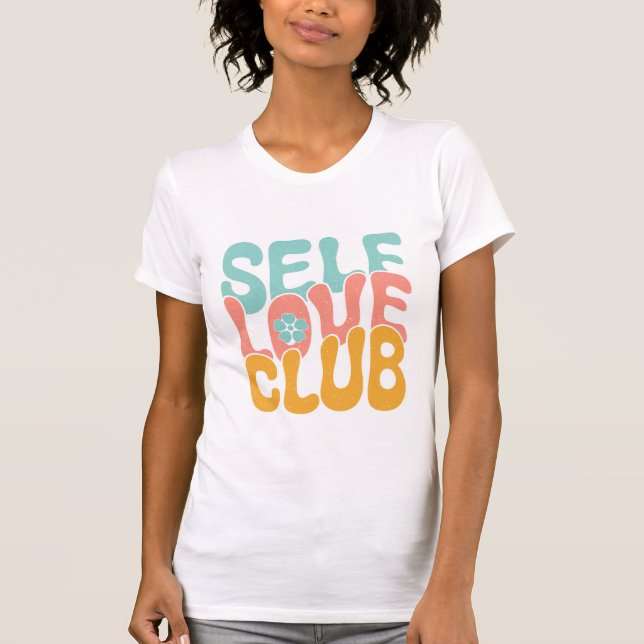 Camiseta Self Love Club Positive Mental Health Retro Typogr (Frente)