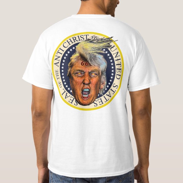 Camiseta Selo Anti-Presidente Trump do Anti-Cristo (Verso)
