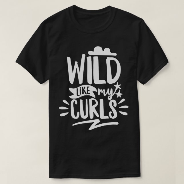 Camiseta Selvagem Como Meus Curls (Frente do Design)