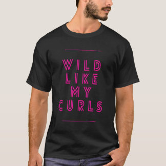 Camiseta Selvagem Como Meus Curls