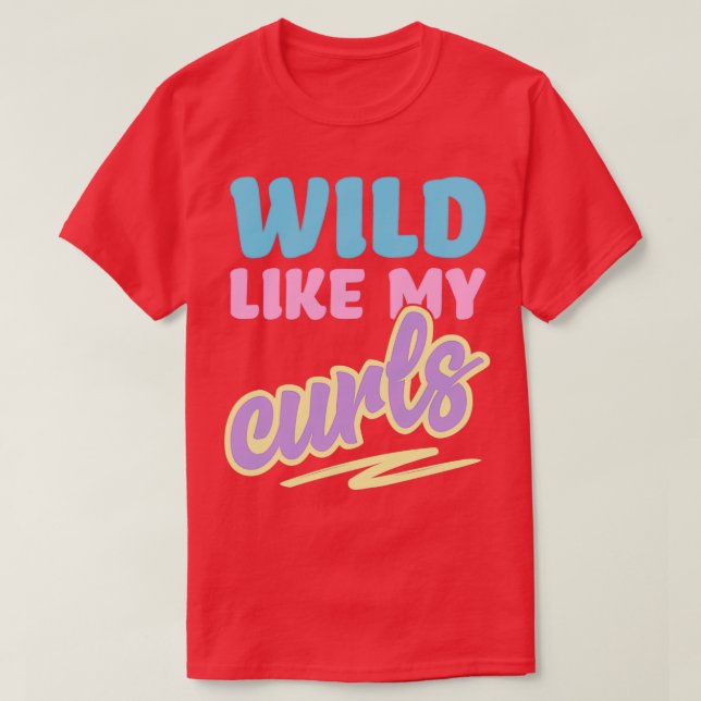 Camiseta Selvagem Como Os Meus Curls Cute Curly Centeados P (Frente do Design)