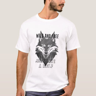 Camiseta Selvagem E Livre Como Um Lobo