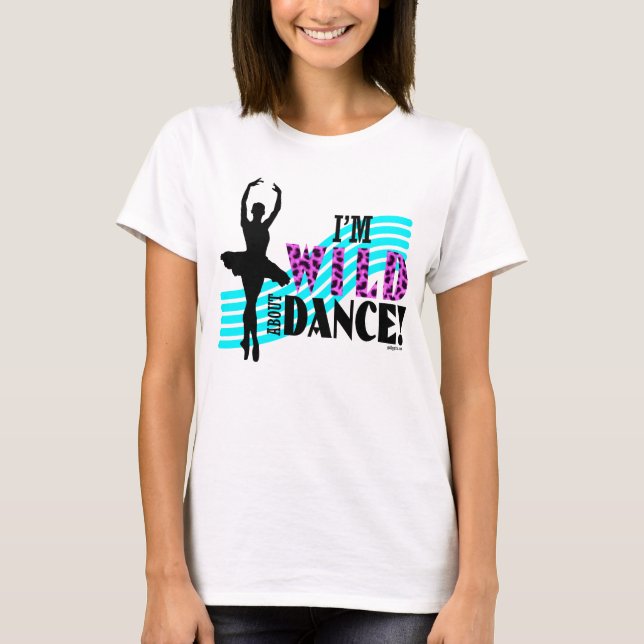 Camiseta Selvagem sobre a dança (Frente)