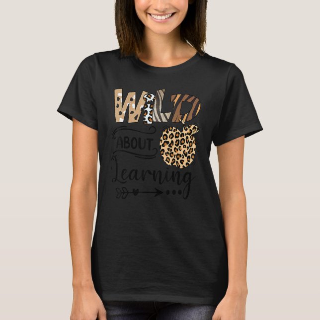 Camiseta Selvagem Sobre Aprender Professora De Volta Ao Ens (Frente)