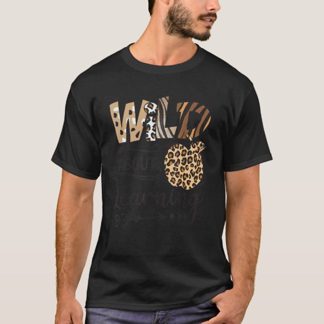 Camiseta Selvagem Sobre Aprender Professora De Volta Ao Ens (Frente)