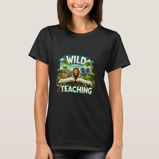 Camiseta Selvagem Sobre Ensinar De Volta Aos Professores Sa (Frente)