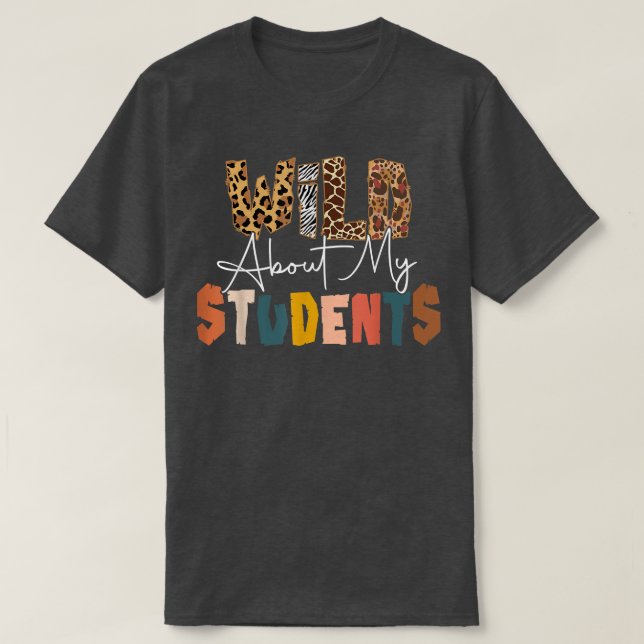 Camiseta Selvagem Sobre Estudantes Professores De Volta Ao  (Frente do Design)