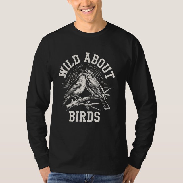 Camiseta Selvagem Sobre Pássaros Engraçado Observando Birdw (Frente)