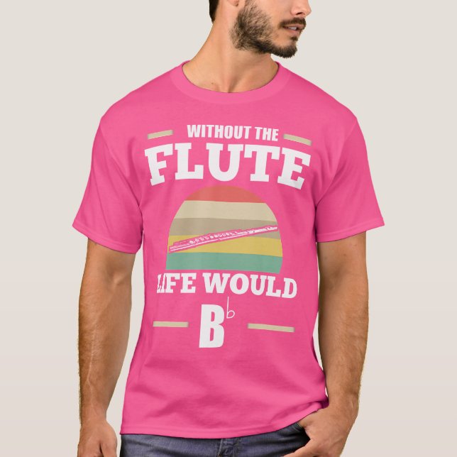 Camiseta Sem A Flauta A Vida Seria Flutuante (Frente)