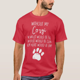 Camiseta Sem A Minha Cachorro De Corgi