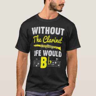 Camiseta Sem A Vida Clarinet Seria Um Instrumento Musical
