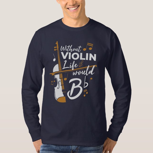 Camiseta Sem A Vida Violina, Seria Um Violinista Bonito (Frente)