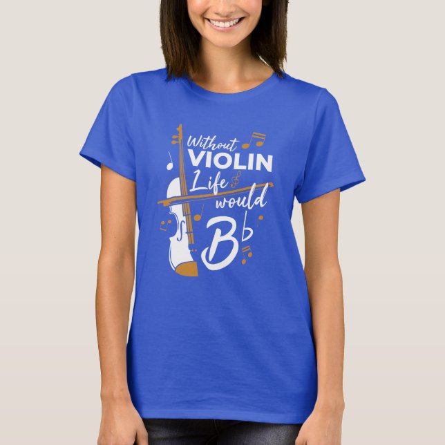 Camiseta Sem A Vida Violina Seria Uma Novidade Violinista F (Frente)