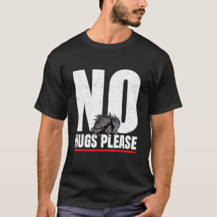 Camiseta Sem Abraços, Porcupine