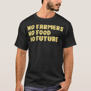 Camiseta Sem Agricultores Sem Comida Sem Prêmio à Agricultu