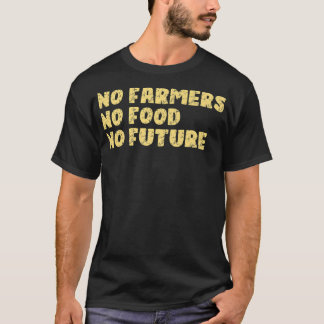 Camiseta Sem Agricultores Sem Comida Sem Prêmio à Agricultu