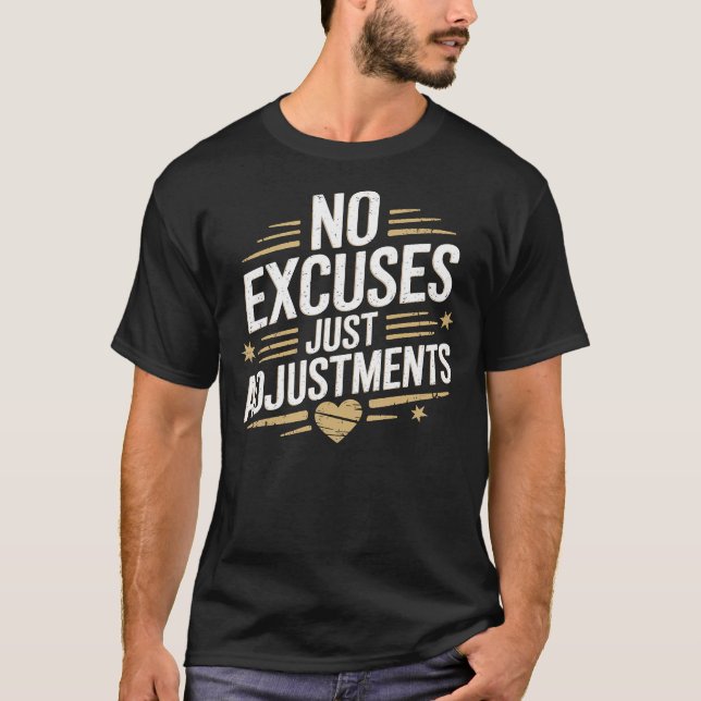 Camiseta Sem Ajuste de desculpas, Motivação de conjunto de  (Frente)