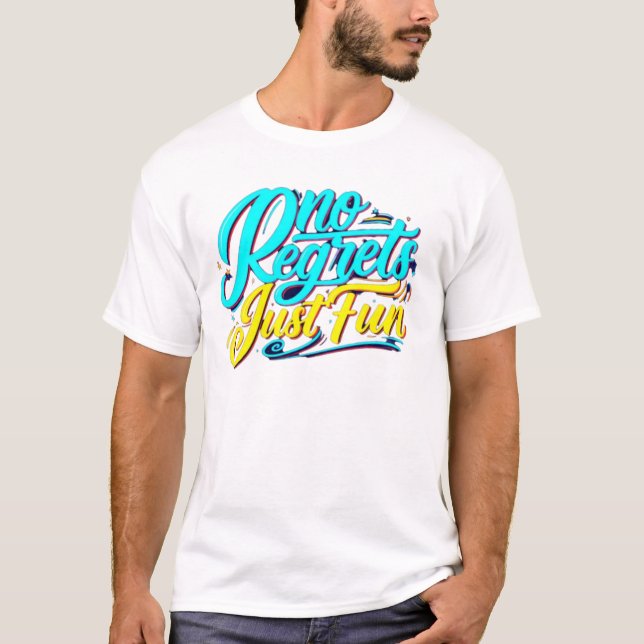 Camiseta Sem Arrependimentos, Apenas Divertimento (Frente)