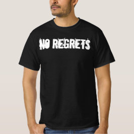 Camiseta sem arrependimentos, humor, inspiração, inspirador