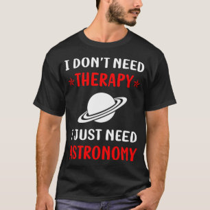 Camiseta Sem Astronomia Terapêutica