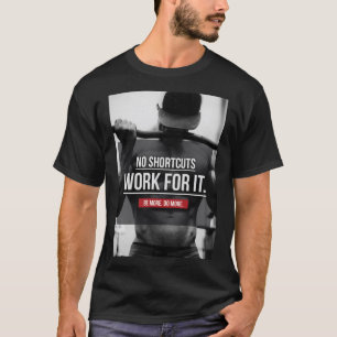 Camiseta Sem Atalhos, Trabalho Para Ti - Motivação De Worko